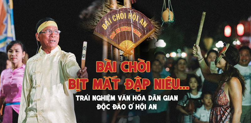 Bài chòi, bịt mắt bắt dê tại Hội An